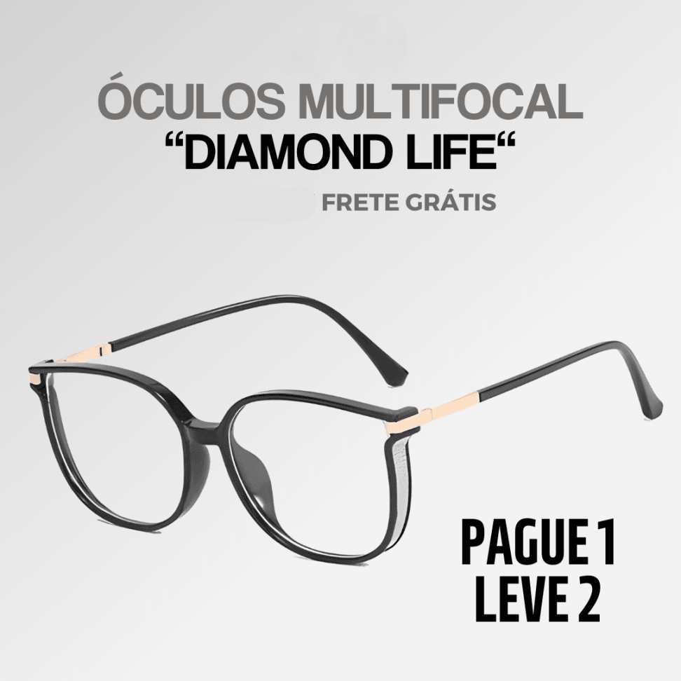 Óculos Multifocal Diamond Life - Pague 1 Leve 2